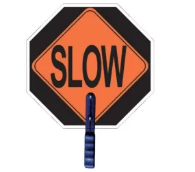 2W 18" Non-Reflective Stop / Slow Traffic Sign #1855